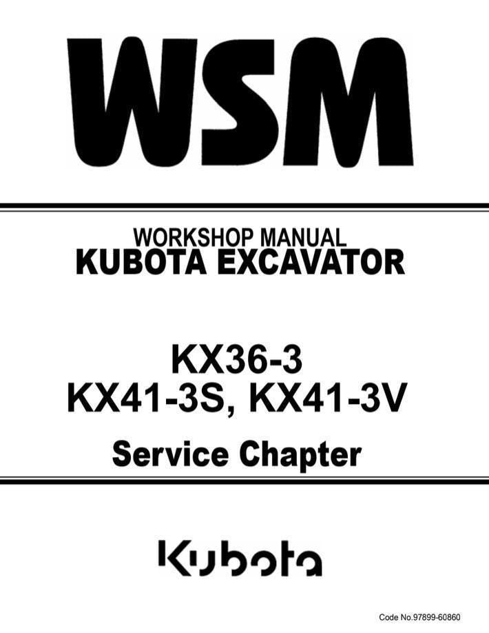 Kubota Compact Excavator Manual: KX36-3, KX41-3S, KX41-3V Repair Guide