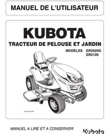 Front cover of a Kubota riding lawn tractor user manual in French, featuring a black-and-white line drawing of a lawn tractor and text including 'MANUEL DE L'UTILISATEUR', 'KUBOTA', 'TRACTEUR DE PELOUSE ET JARDIN', and model numbers GR2020G and GR2120.