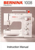 Bernina 1008 Manual: Electronic Sewing Machine - PDF Download