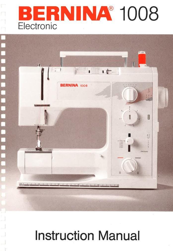 Bernina 1008 Manual: Electronic Sewing Machine - PDF Download