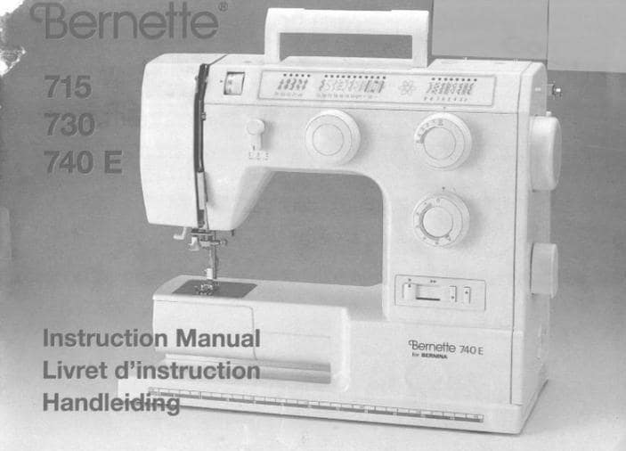 Bernina Sewing Machine Manual: Bernette 715, 730, 740E - User Guide PDF