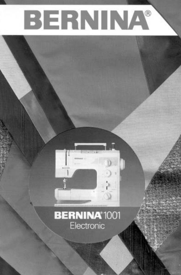 Bernina 1001 Electronic sewing machine user manual