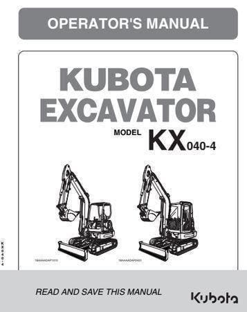 Kubota KX040-4 Excavator Manual - Operator and Maintenance Guide PDF
