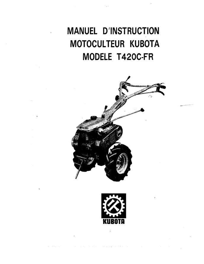 Kubota T420C-FR Tiller Operator Manual (PDF Download, Maintenance Guide)