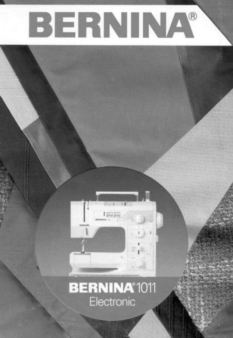 Bernina 1011 Sewing Machine Manual: User Guide & Maintenance (PDF)