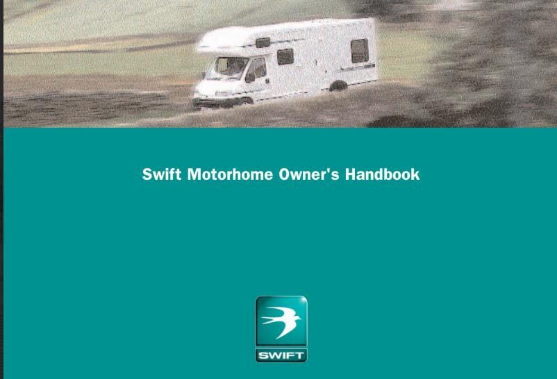 Swift Bessacarr Fiat Motorhome Manual: 1999-2000 Owners Guide