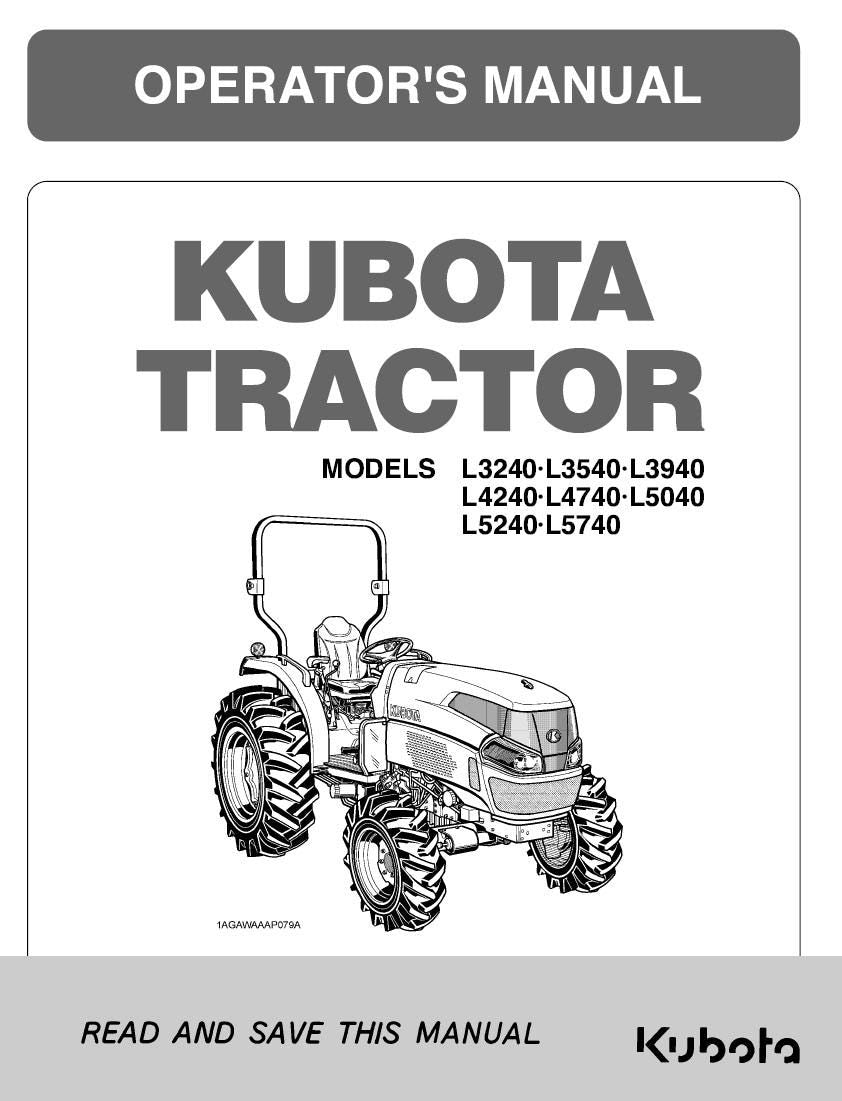 Kubota L3240 / L3540 / L3940 / L4240 / L4740 / L5040 / L5240 / L5740 Tractor Operators Manual