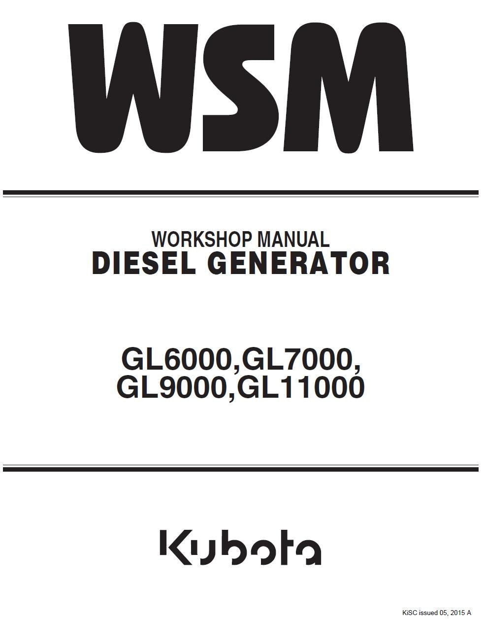 Kubota GL6000 / GL7000 / GL9000 / GL11000 Series Diesel Generator Workshop Service Manual (2015 Edition)